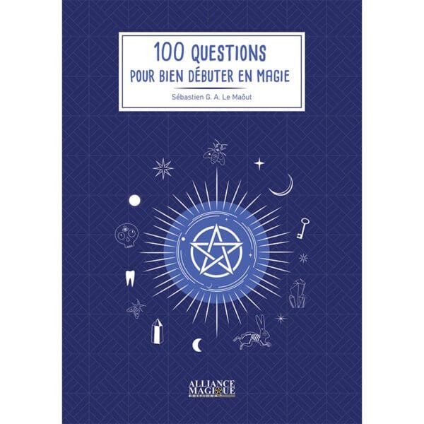100 questions pour bien débuter en magie