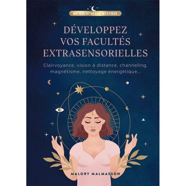 Développez Vos Facultés Extrasensorielles